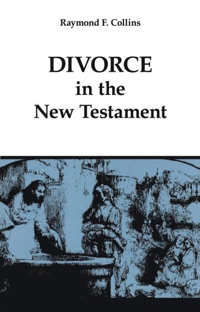 Raymond F. Collins - Divorce in the New Testament, E-bok