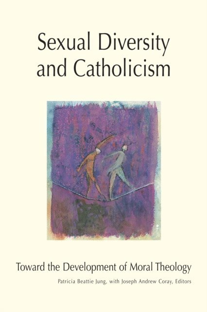 Joseph A. Coray, Patricia  Beattie Jung - Sexual Diversity and Catholicism, E-bok