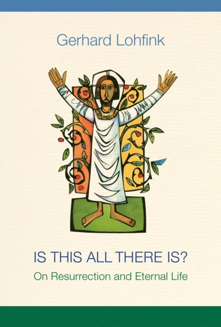 Gerhard Lohfink - Is This All There Is?, E-bok
