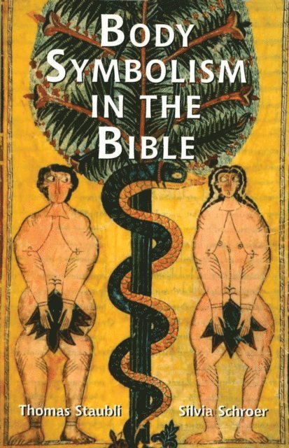 Thomas Staubli, Silvia Schroer - Body Symbolism in the Bible, E-bok