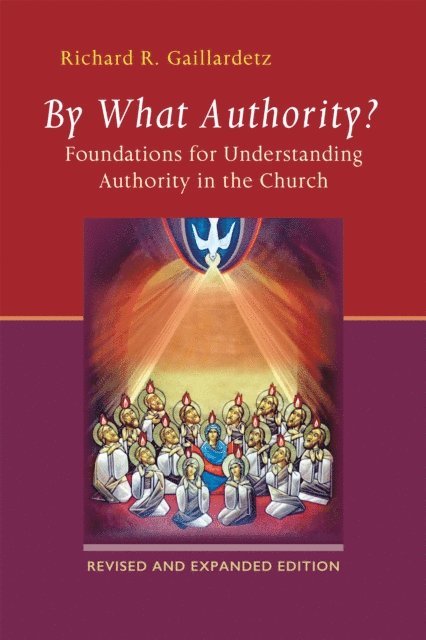 Richard  R. Gaillardetz - By What Authority?, E-bok