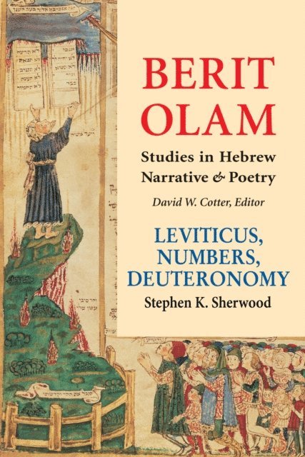 Stephen  K. Sherwood - Berit Olam: Leviticus, Numbers, Deuteronomy, E-bok