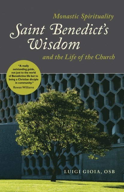 Luigi Gioia - Saint Benedict's Wisdom, E-bok