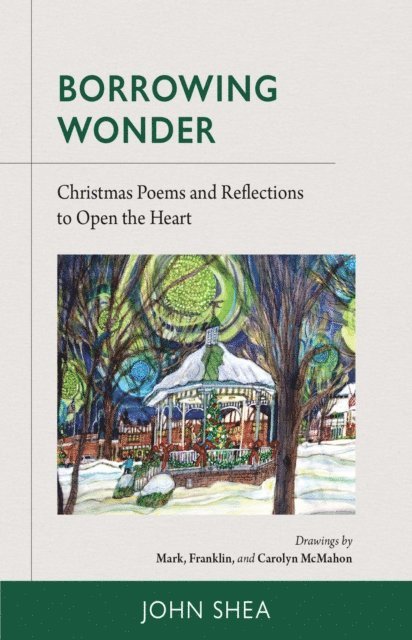 John Shea - Borrowing Wonder, E-bok