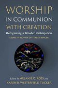 Worship in Communion with Creation: Recognizing a Broader Participation