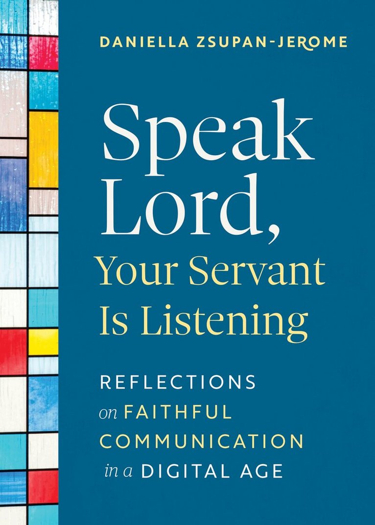 Daniella Zsupan-Jerome - Speak Lord, Your Servant Is Listening, Häftad