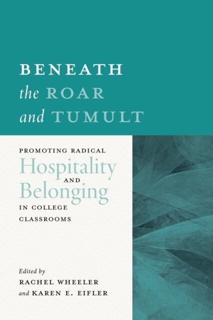 Karen  E. Eifler, Rachel Wheeler - Beneath the Roar and Tumult, E-bok