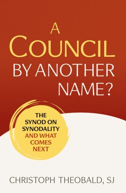 Christoph Theobald - Council by Another Name?, E-bok