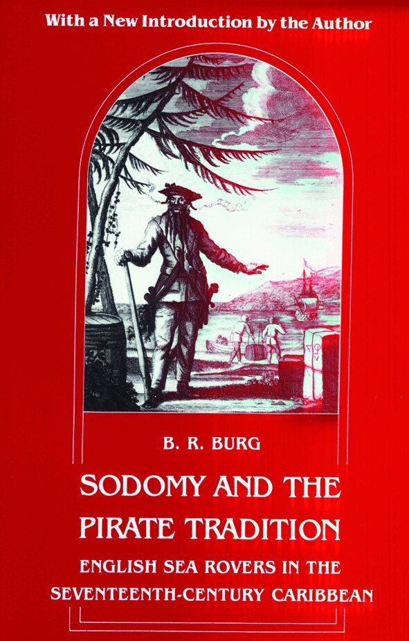 B. R. Burg - Sodomy and the Pirate Tradition, Inbunden. Tillgänglighet: Lägg i varukorg