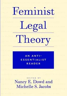 Nancy E. Dowd, Robert R.M. Verchick - Feminist Legal Theory, Inbunden. Tillgänglighet: Tillfälligt slut