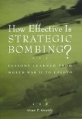 How Effective is Strategic Bombing?