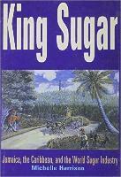 Michele Harrison - King Sugar, Inbunden. Tillgänglighet: Lägg i varukorg