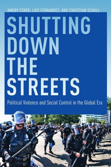 Shutting Down the Streets av Luis A Fernandez, Amory Starr, Christian Scholl, Luis A Fernandez