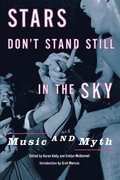 Stars Don't Stand Still in the Sky