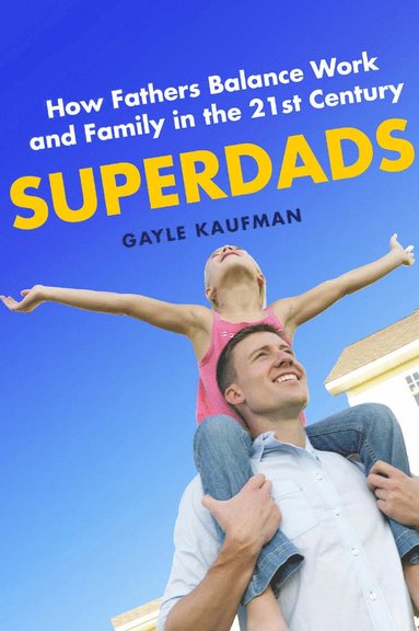 Superdads by Gayle Kaufman