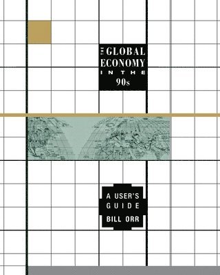 Bill Orr - Global Economy in the 90s, Häftad. Tillgänglighet: Lägg i varukorg