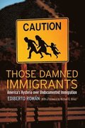 Those Damned Immigrants