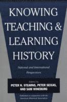 Knowing, Teaching, and Learning History