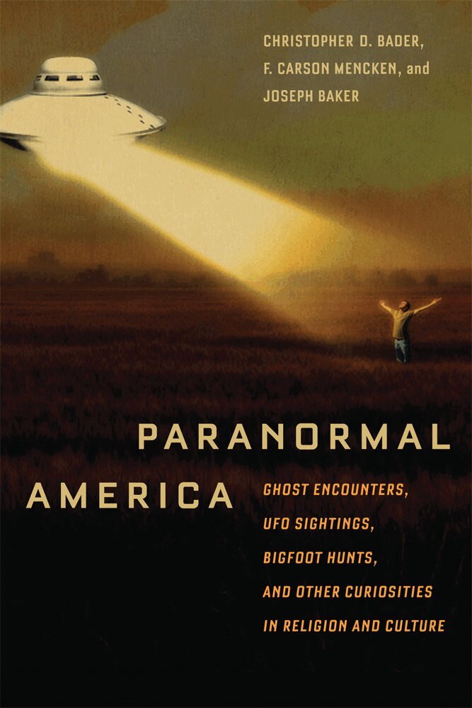 Christopher D. Bader, Joseph O. Baker, F. Carson Mencken - Paranormal America, Inbunden. Tillgänglighet: Tillfälligt slut
