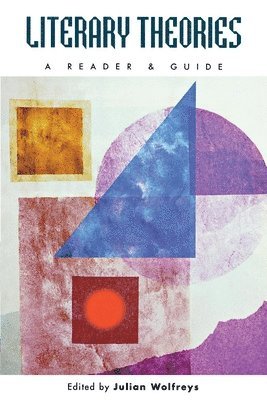 Julian Wolfreys - Literary Theories, Inbunden