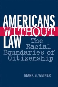Americans Without Law