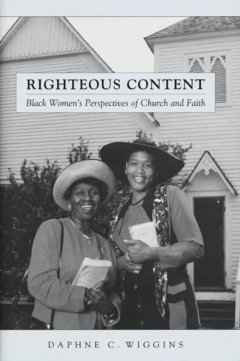 Daphne C. Wiggins - Righteous Content, Häftad