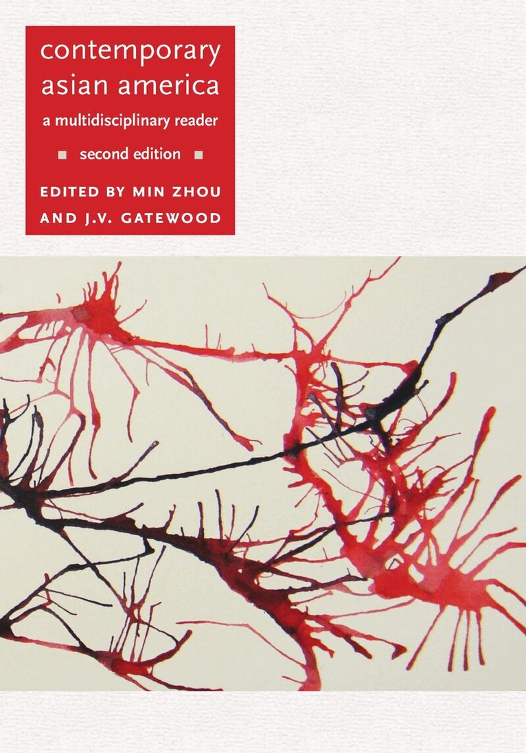 Min Zhou, J. V. Gatewood - Contemporary Asian America (second Edition), Inbunden. Tillgänglighet: Tillfälligt slut