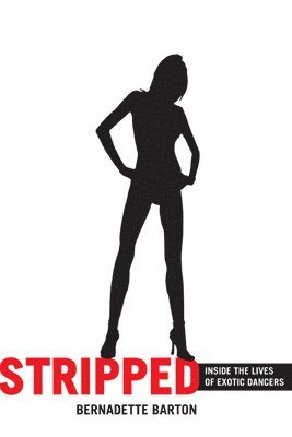 Bernadette Barton - Stripped, Häftad. Tillgänglighet: Tillfälligt slut