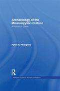 Archaeology of the Mississippian Culture
