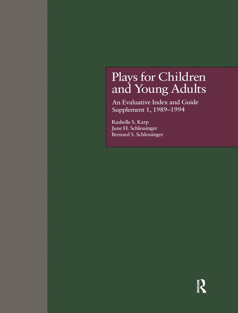Rashelle S. Karp, June H. Schlessinger, Bernard S. Schlessinger - Plays for Children and Young Adults, Inbunden