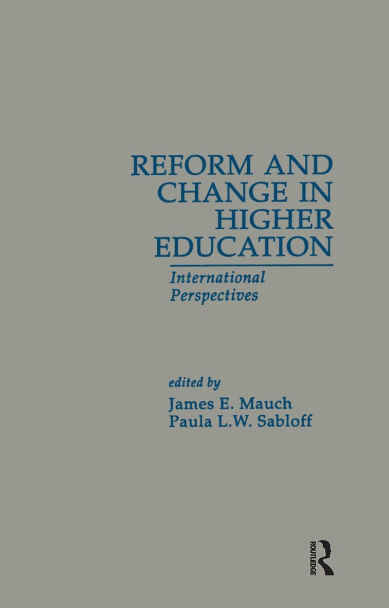 James E. Mauch, Paula L. W. Sabloff - Reform and Change in Higher Education, Inbunden
