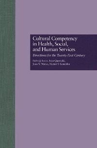 Cultural Competency in Health, Social & Human Services