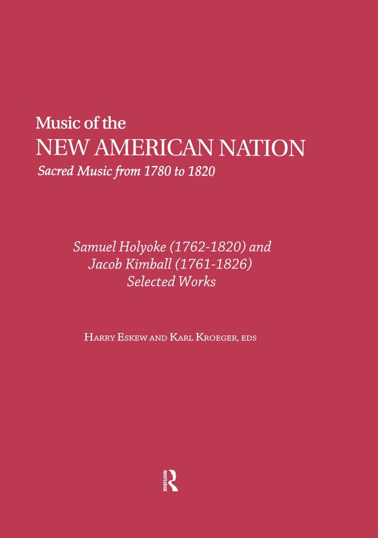 Harry Eskew, Karl Kroeger - Samuel Holyoke (1762-1820) and Jacob Kimball (1761-1826), Inbunden