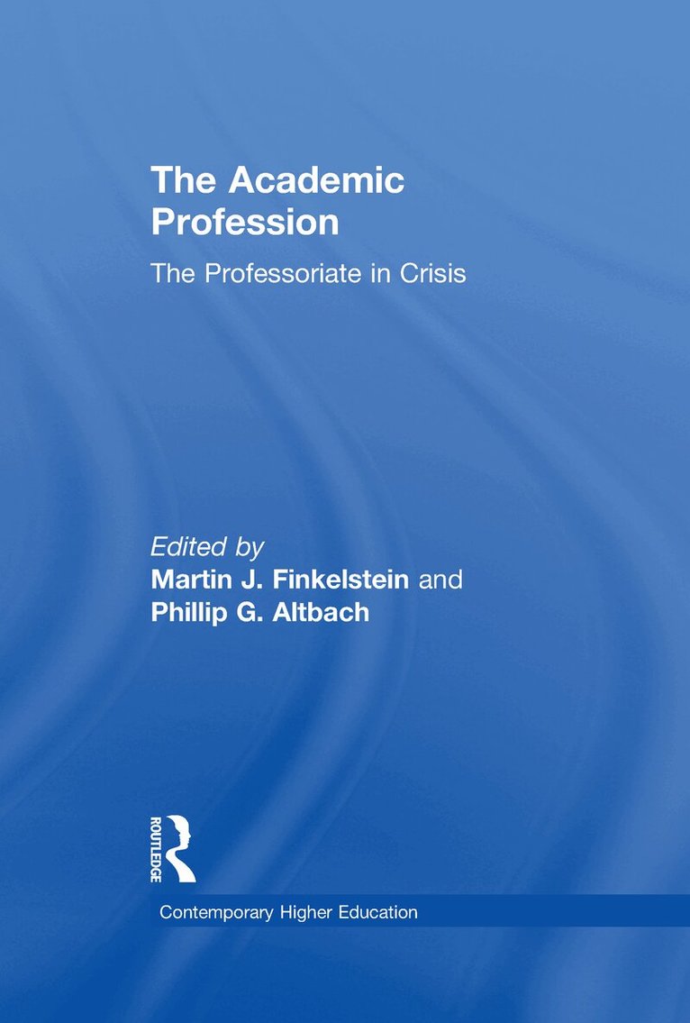 Martin J. Finkelstein, Philip G. Altbach - Academic Profession, Inbunden