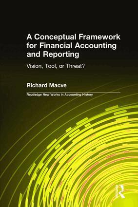 Richard Macve - Conceptual Framework for Financial Accounting and Reporting, Inbunden