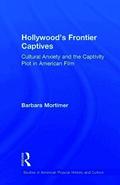 Hollywood's Frontier Captives
