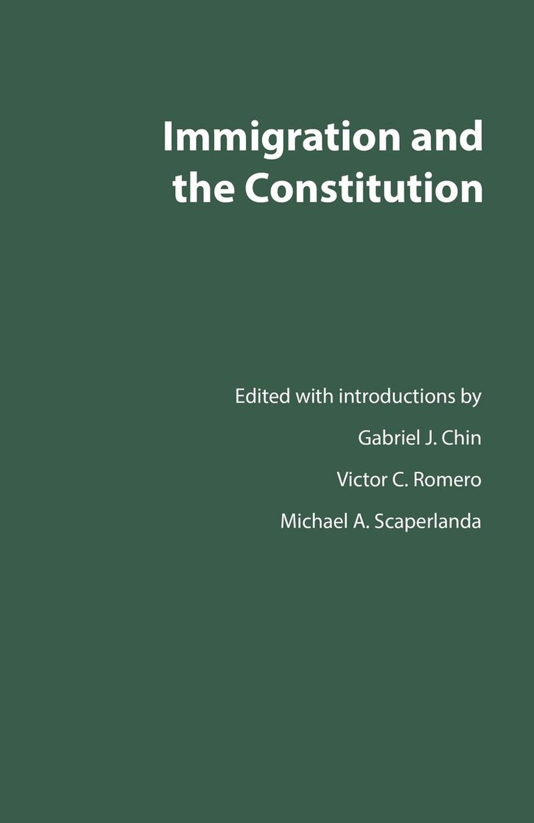 Gabriel J. Chin, Victor C. Romero, Michael A. Scaperlanda - Immigration and the Constitution, Övrigt