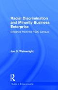 Racial Discrimination and Minority Business Enterprise