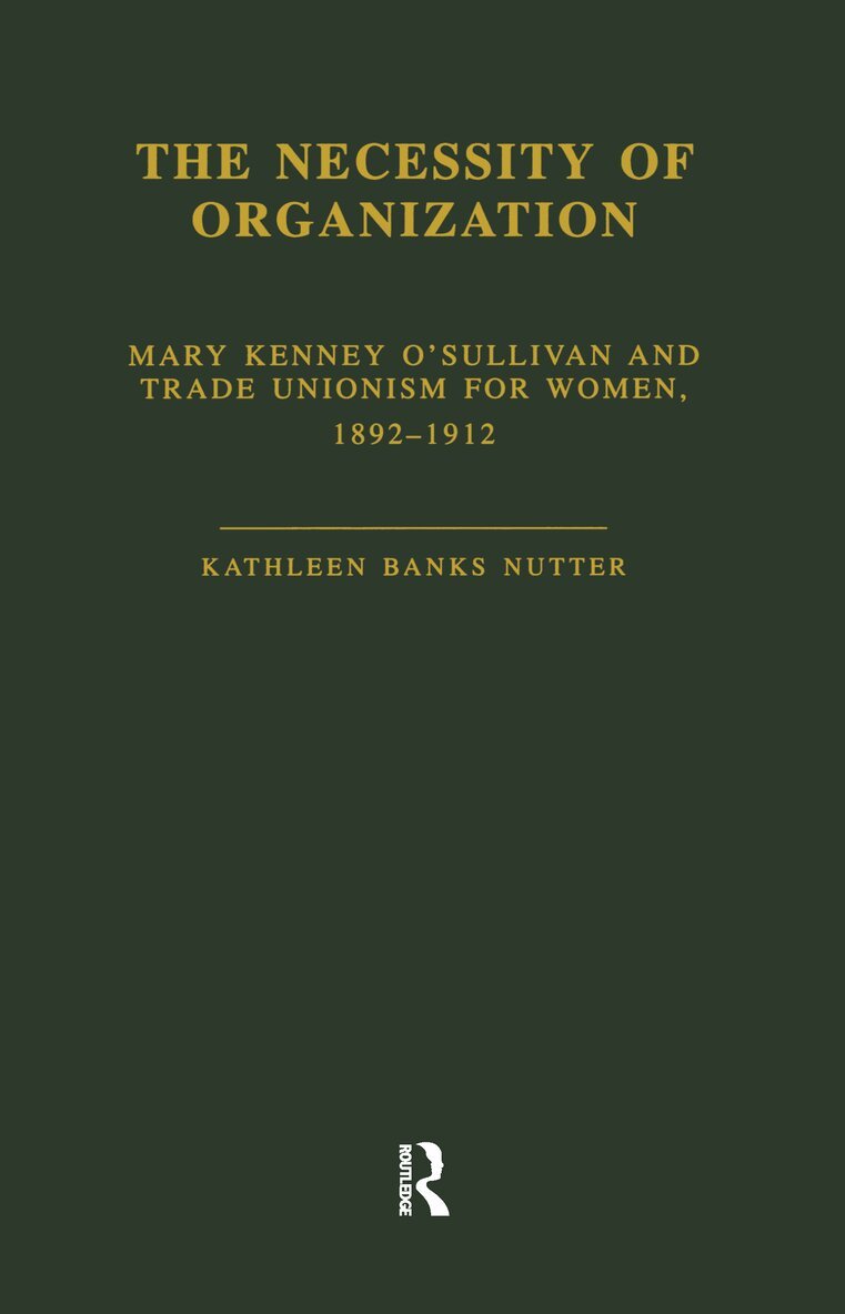 Kathleen B. Nutter - Necessity of Organization, Inbunden