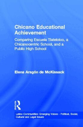 Elena Aragon de McKissack - Chicano Educational Achievement, Inbunden