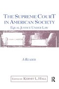 The Supreme Court in American Society Reader