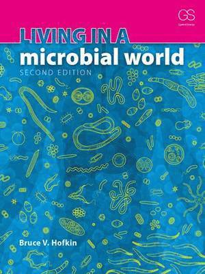 Bruce V. Hofkin - Living in a Microbial World, Häftad. Tillgänglighet: Lägg i varukorg