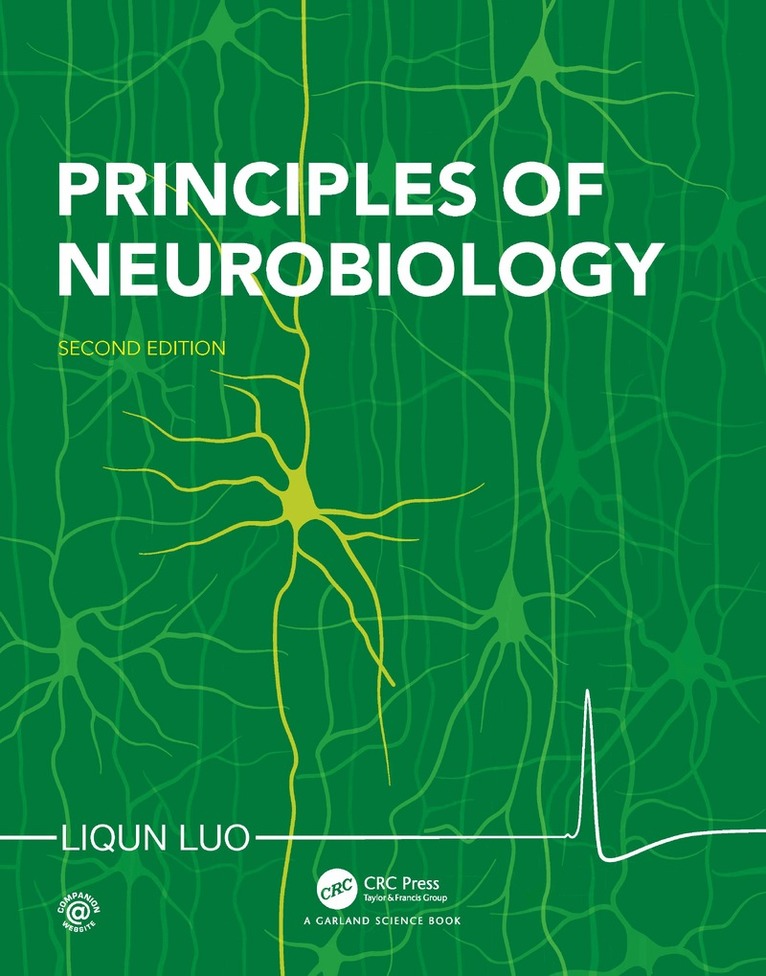 Liqun Luo - Principles of Neurobiology, Häftad