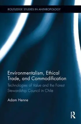Adam Henne - Environmentalism, Ethical Trade, and Commodification, Häftad. Tillgänglighet: Lägg i varukorg