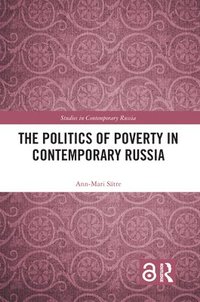 The Politics of Poverty in Contemporary Russia