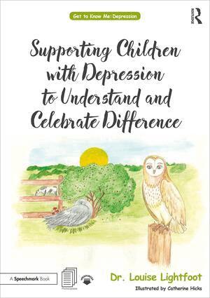 Louise Lightfoot - Supporting Children with Depression to Understand and Celebrate Difference, Häftad. Tillgänglighet: Lägg i varukorg