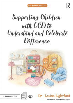 Louise Lightfoot - Supporting Children with OCD to Understand and Celebrate Difference, Häftad. Tillgänglighet: Lägg i varukorg