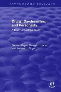 Drugs, Daydreaming, and Personality