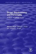 Drugs, Daydreaming, and Personality
