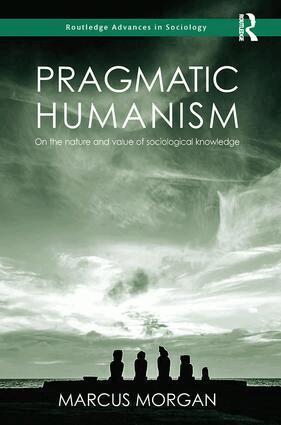 Marcus Morgan - Pragmatic Humanism, Häftad